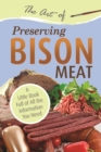 Image for Art of Preserving Bison: A Little Book Full of All the Information You Need