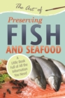 Image for Art of Preserving Fish and Seafood: A Little Book Full of All the Information You Need