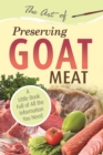 Image for Art of Preserving Goat: A Little Book Full of All the Information You Need