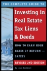 Image for Complete Guide to Investing in Real Estate Tax Liens &amp; Deeds: How to Earn High Rates of Return - Safely Revised 2nd Edition