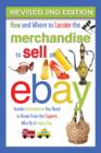 Image for How and where to locate the merchandise to sell on eBay  : insider information you need to know from the experts who do it every day