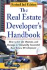 Image for The real estate developer&#39;s handbook  : how to set up, operate, and manage a financially successful small real estate development firm