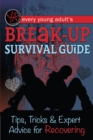Image for Every Young Adult&#39;s Break-Up Survival Guide