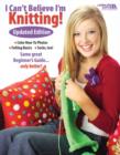 Image for I Can&#39;t Believe I&#39;m Knitting!