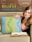 Image for I Can&#39;t Believe I&#39;m Chain Knitting
