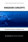 Image for Kingdom Concepts : Examining the Dynamics of Kingdom Living