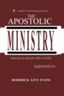Image for The Apostolic Ministry : Exploring the Apostolic Office and Gift