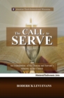 Image for Call to Serve: An Examination of the Deacon and Servant&#39;s Ministry in the Church