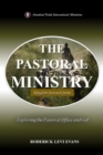 Image for Pastoral Ministry: Exploring the Pastoral Office and Gift