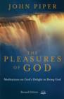 Image for The pleasures of God: meditations on God&#39;s delight in being God