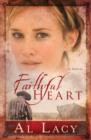 Image for Faithful heart : bk. 2