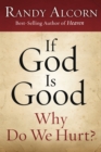 Image for Booklet If God is Good Why Do We Hurt? (10 Pack) : Why Do We Hurt?