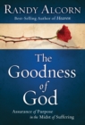 Image for The goodness of God: Assurance of purpose in the midst of suffering
