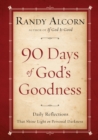 Image for Ninety Days of God&#39;s Goodness: Daily Reflections That Shine Light on Personal Darkness