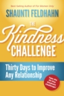 Image for The kindness challenge: thirty days to improve any relationship