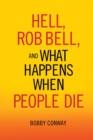 Image for Hell, Rob Bell, and What Happens When People Die
