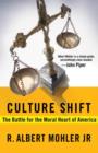 Image for Culture Shift: The Battle for the Moral Heart of America
