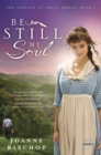 Image for Be Still My Soul : The Cadence of Grace, Book 1