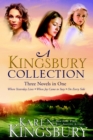 Image for A Kingsbury Collection (Three in One)