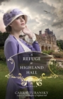 Image for A refuge at Highland Hall: a novel : book three
