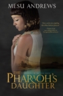 Image for The Pharaoh&#39;s Daughter