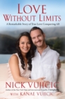 Image for Love without limits  : a remarkable story of true love conquering all