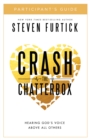 Image for Crash the Chatterbox (Participant&#39;s Guide)