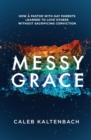 Image for Messy Grace