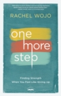 Image for One More Step: Finding Strength When You Feel Like Giving Up