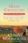 Image for Hope Crossing (Ada&#39;s House Trilogy) : The Complete Ada&#39;s House Trilogy, Includes the Hope of Refuge, The Bridge of Peace, and the Harvest of Grace