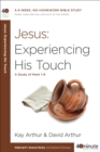 Image for Jesus: Experiencing His Touch: A Study of Mark 1-6