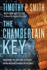 Image for The Chamberlain Key : A Real-Life Quest to Unveil a Message from God, Hidden in an Ancient Text