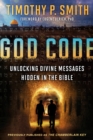 Image for The God Code (Movie Tie-In Edition) Unlocking Divine Messages Hidden in the Bible