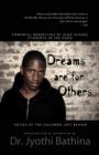 Image for Dreams are for Others : Voices of the Children Left Behind - Powerful Narratives by High School Students in the Hood