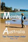 Image for Moving to Australia : Two Texans Down Under