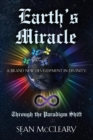 Image for Earth&#39;s Miracle Through The Paradigm Shift