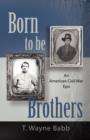 Image for Born to be Brothers