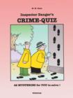 Image for Inspector Danger&#39;s CRIME-QUIZ : 42 MYSTERIES for YOU to Solve!