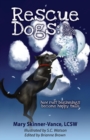 Image for Rescue Dogs : The Early Years How Ruff Beginnings Become Happy Tails