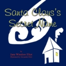 Image for Santa Claus&#39;s Secret Name : A Guessing Game to be Read Aloud and Played Together