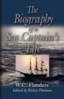 Image for THE Biography of A Sea Captain&#39;s Life : Written By Himself