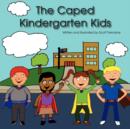 Image for The Caped Kindergarten Kids