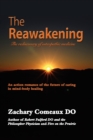 Image for The Reawakening : The Rediscovery of Osteopathic Medicine