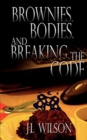 Image for Brownies, Bodies, and Breaking the Code