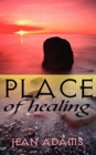 Image for A Place Of Healing