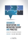 Image for Advanced negotiation and mediation theory and practice: a realistic integrated approach