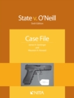 Image for State V. O&#39;Neill: Case File