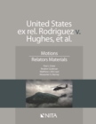 Image for United States Ex Rel. Rodriguez V. Hughes, Et. Al: Motions, Relators Materials