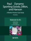 Image for Paul V. Dynamo Sporting Goods, Dillon, and Hanson: A Motion Practice Case Study, Materials for B&#39;s