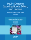 Image for Paul V. Dynamo Sporting Goods, Dillon, and Hanson: A Motion Practice Case Study, Materials for Faculty